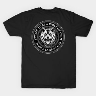 better be a wolf of odin than a lamb of god T-Shirt